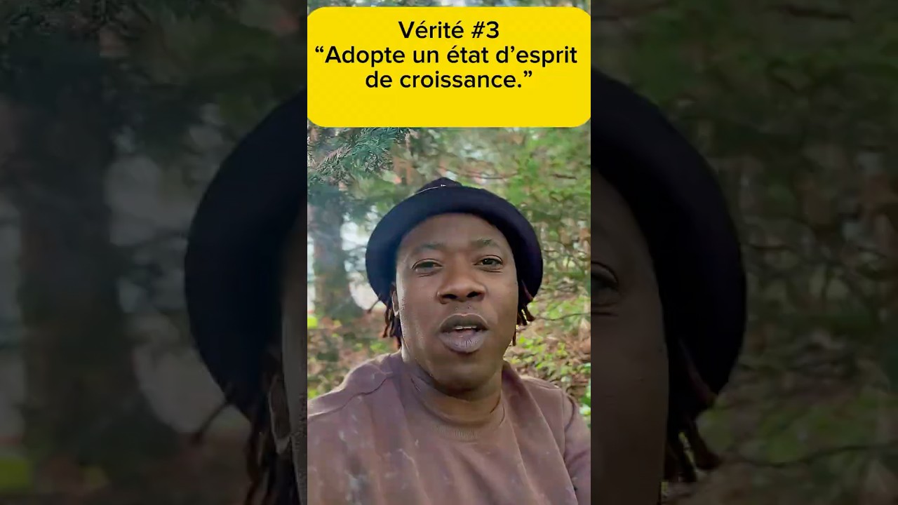 Adopte un état d’esprit de croissance - Vérité #3 - 