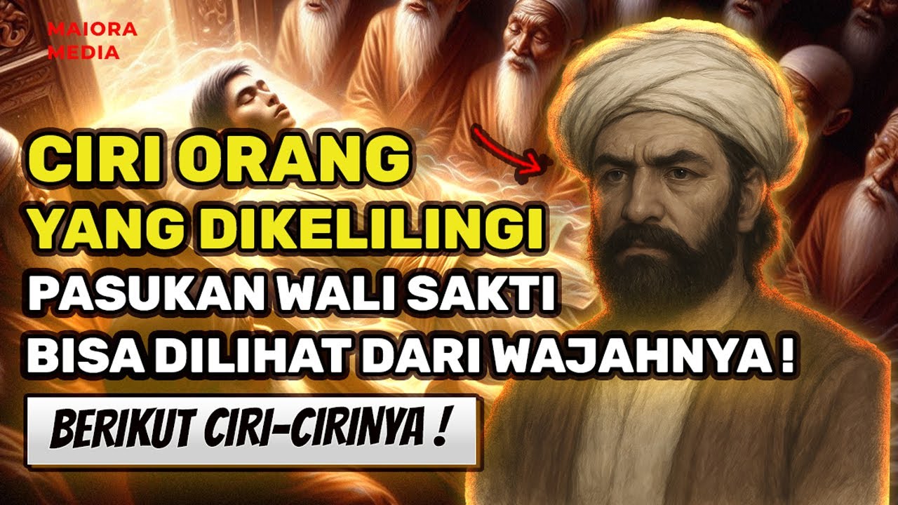 NOMOR 5 BIKIN TERKEJUT ❗ Ciri Fisik Wajah Orang Yang Dikelilingi Ribuan Pasukan Wali Sakti!
