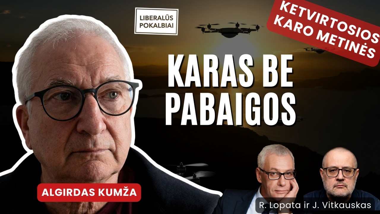KARAS BE PABAIGOS? Ketvirtosios karo metinės | Algirdas Kumža