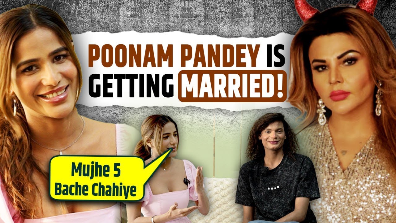 Poonam Pandey Interview: Doing The 50 Show? Talks on Love, Marriage, Ramleela Case & Rakhi Sawant
