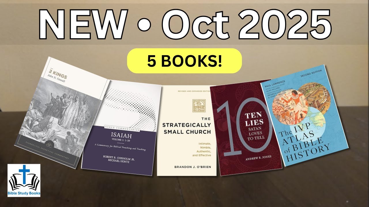 5 New Bible Study Books You Need to See -- Oct 2025 Releases