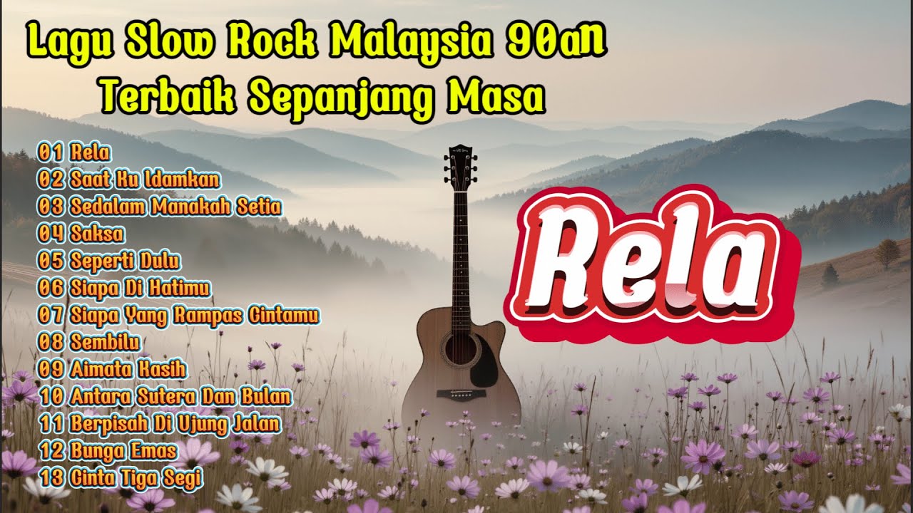 Lagu Slow Rock Malaysia 90an Terbaik Sepanjang Masa - Rela, Saat Ku ldamkan