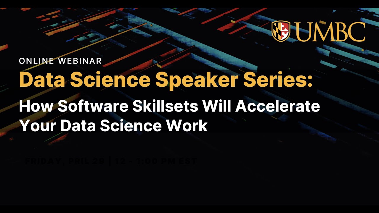 How Software Skillsets Will Accelerate Your Data Science Work