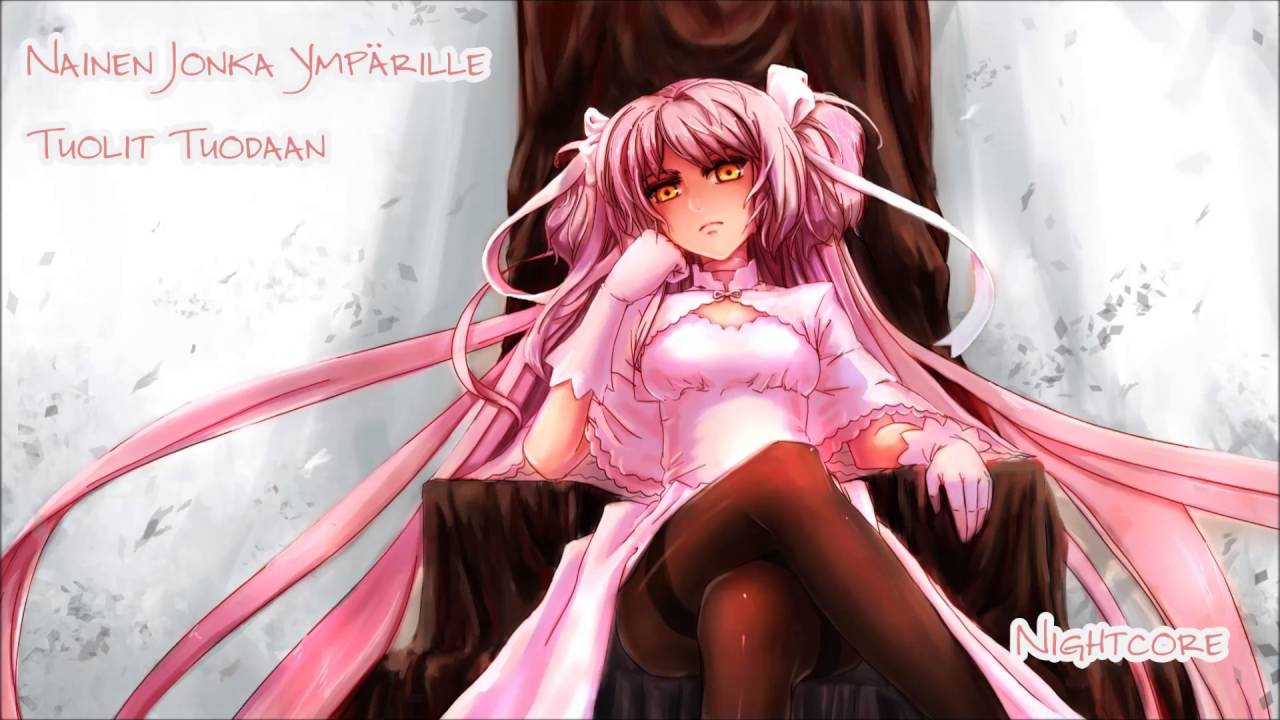 ► Nightcore - Nainen Jonka Ymp&auml;rille Tuolit Tuodaan