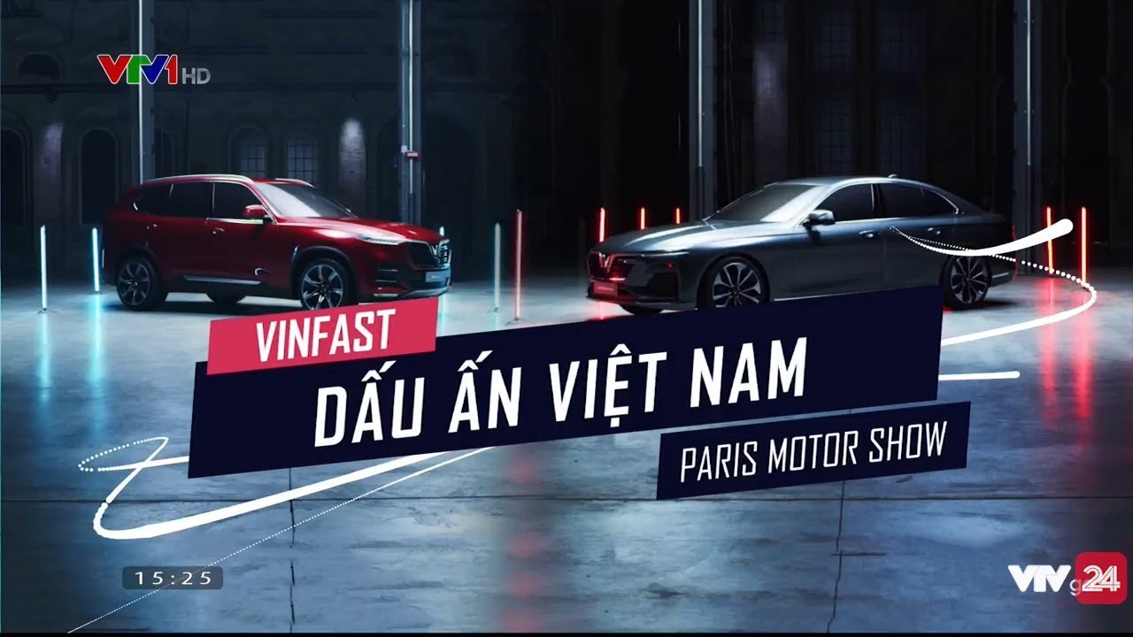 Vinfast ra mắt hai mẫu xe cực đỉnh tại Paris Motor Show 2018 | VTV24