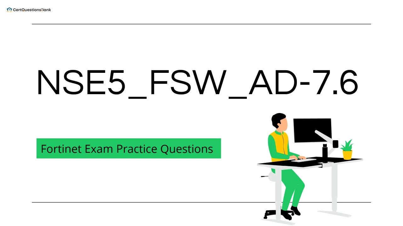 NSE5_FSW_AD-7.6 Fortinet NSE 5 - FortiSwitch 7.6 Administrator Practice Questions with Explanations