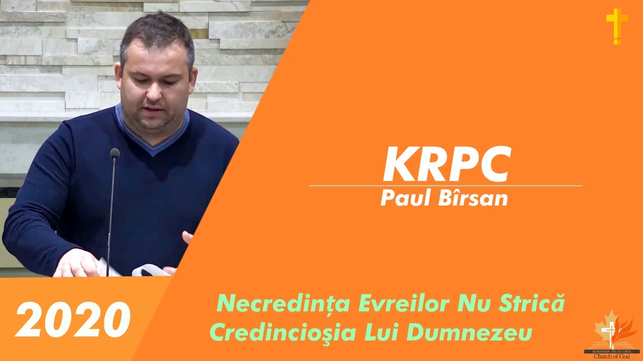 Paul Bîrsan - Necredința Evreilor Nu Strică Credincioşia Lui Dumnezeu