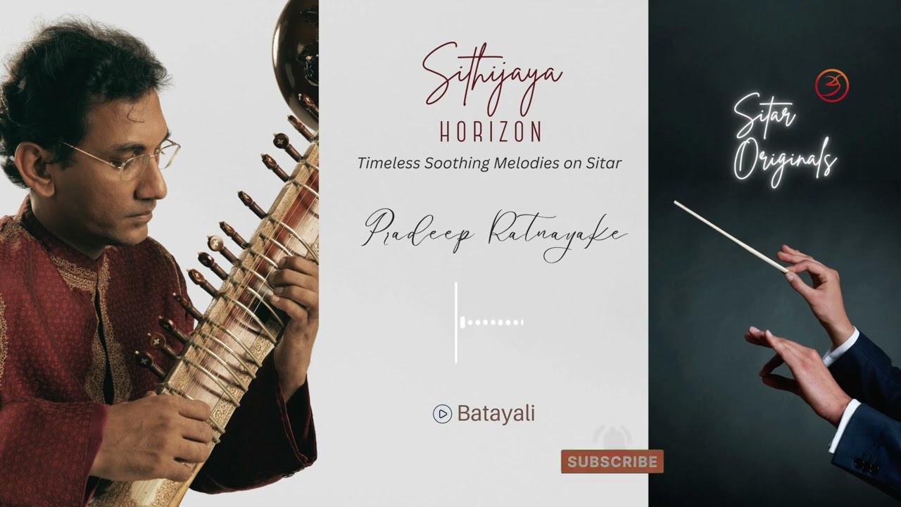 Batayali - Pradeep Ratnayake Sitar Original