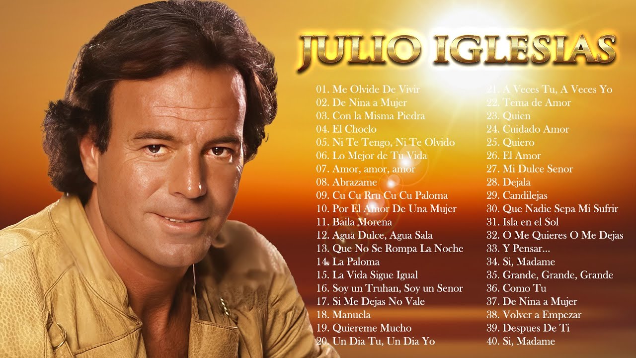 JULIO IGLESIAS SUS MEJORES EXITOS ROMANTICAS - LAS 30 MEJORES CANCIONES DE JULIO IGLESIAS