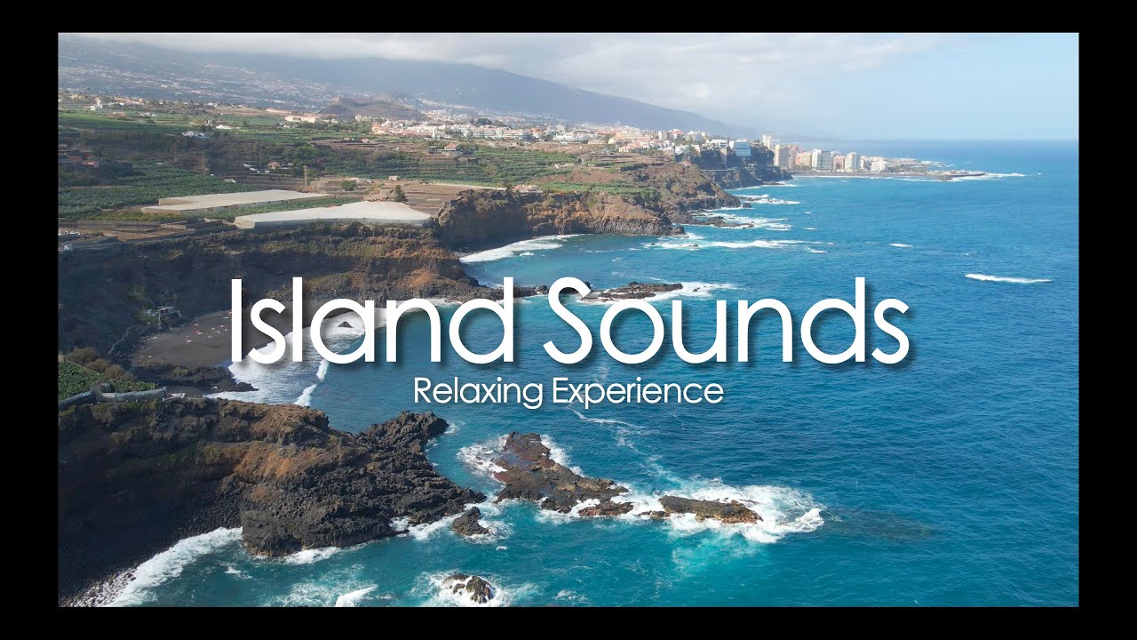 Relaxing music to sleep - Island Sounds Tenerife