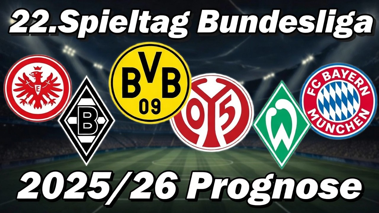 22.Spieltag Bundesliga 25/26 Prognose | Alle Spiele & Tipps !
