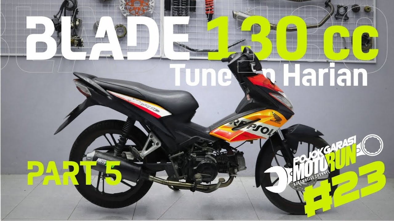 Pojok Garasi #23 - Engine On - Honda Blade 130 CC Tune UP Harian Part 5 [#MOTORUN]