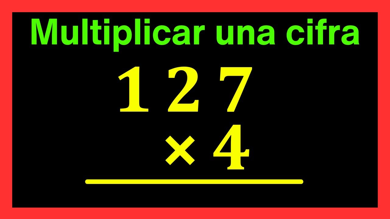 ✅👉Multiplicacion por una cifra
