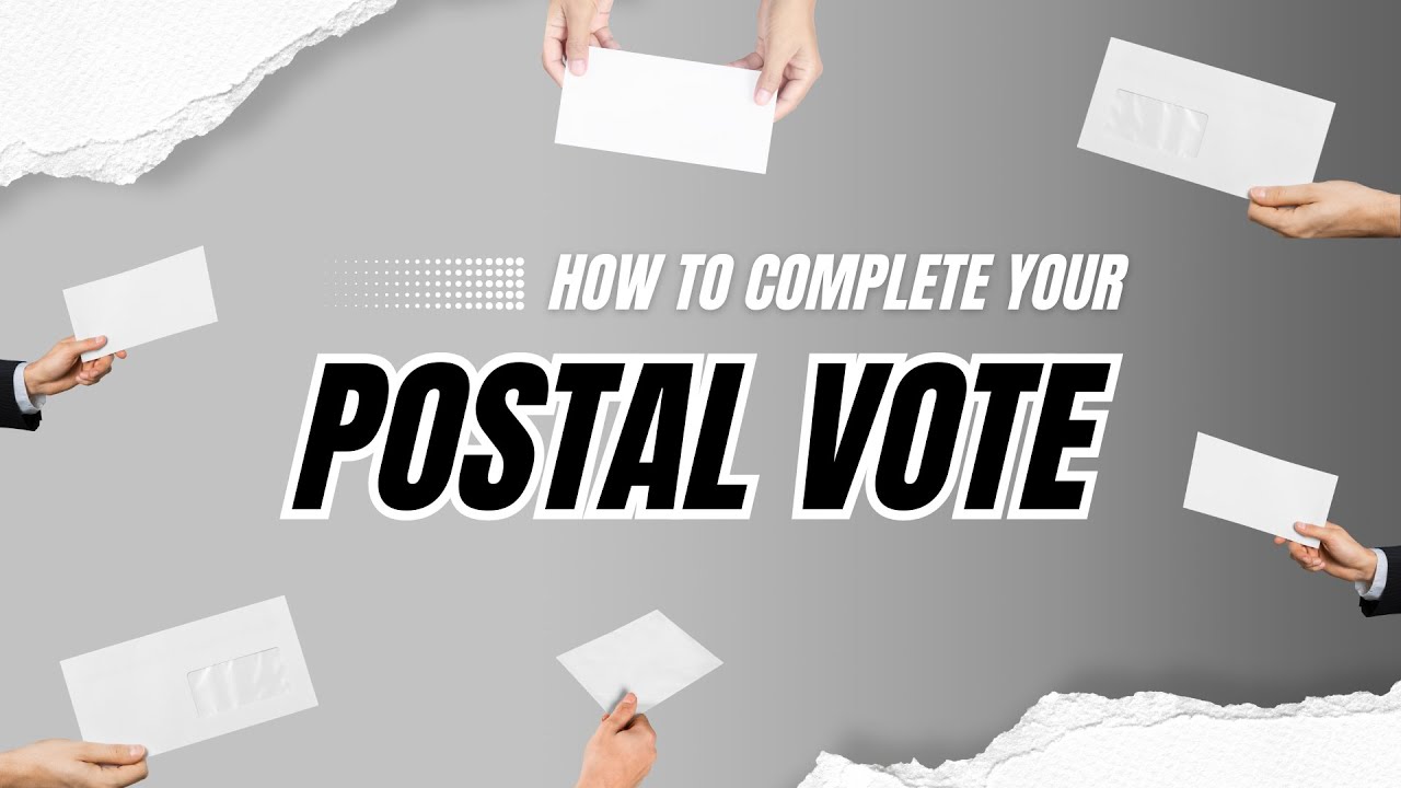 How to complete your postal vote?