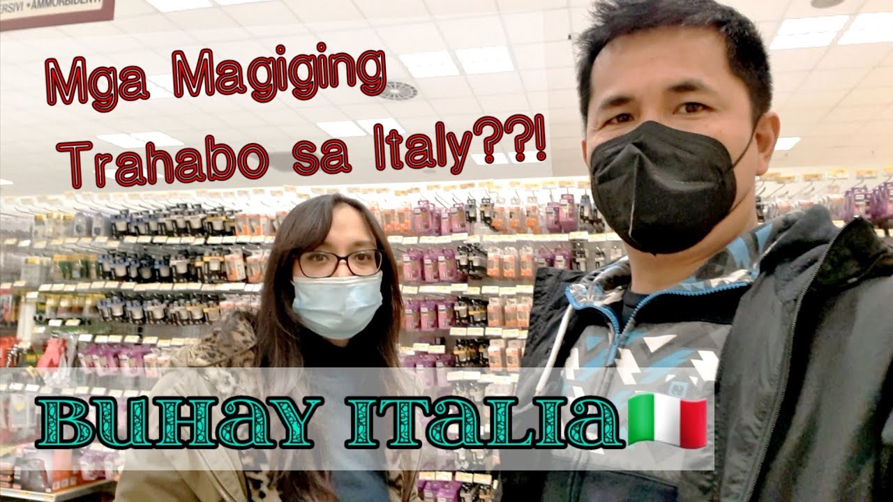 ANO-ANO ANG MGA MAGIGING TRABAHO SA ITALY?!|BUHAY ITALIA🇮🇹