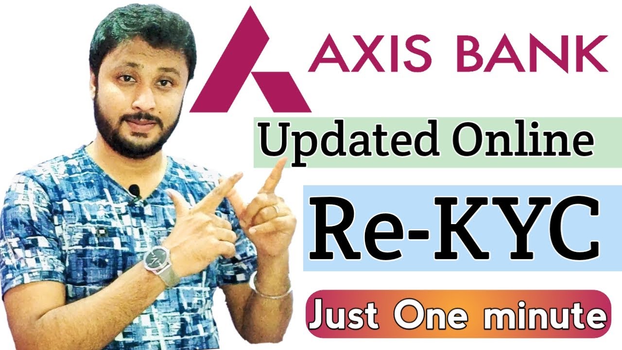Axis Bank Online KYC Update Just One Minute | Axis Bank Online KYC Kaise Kare | Hindi