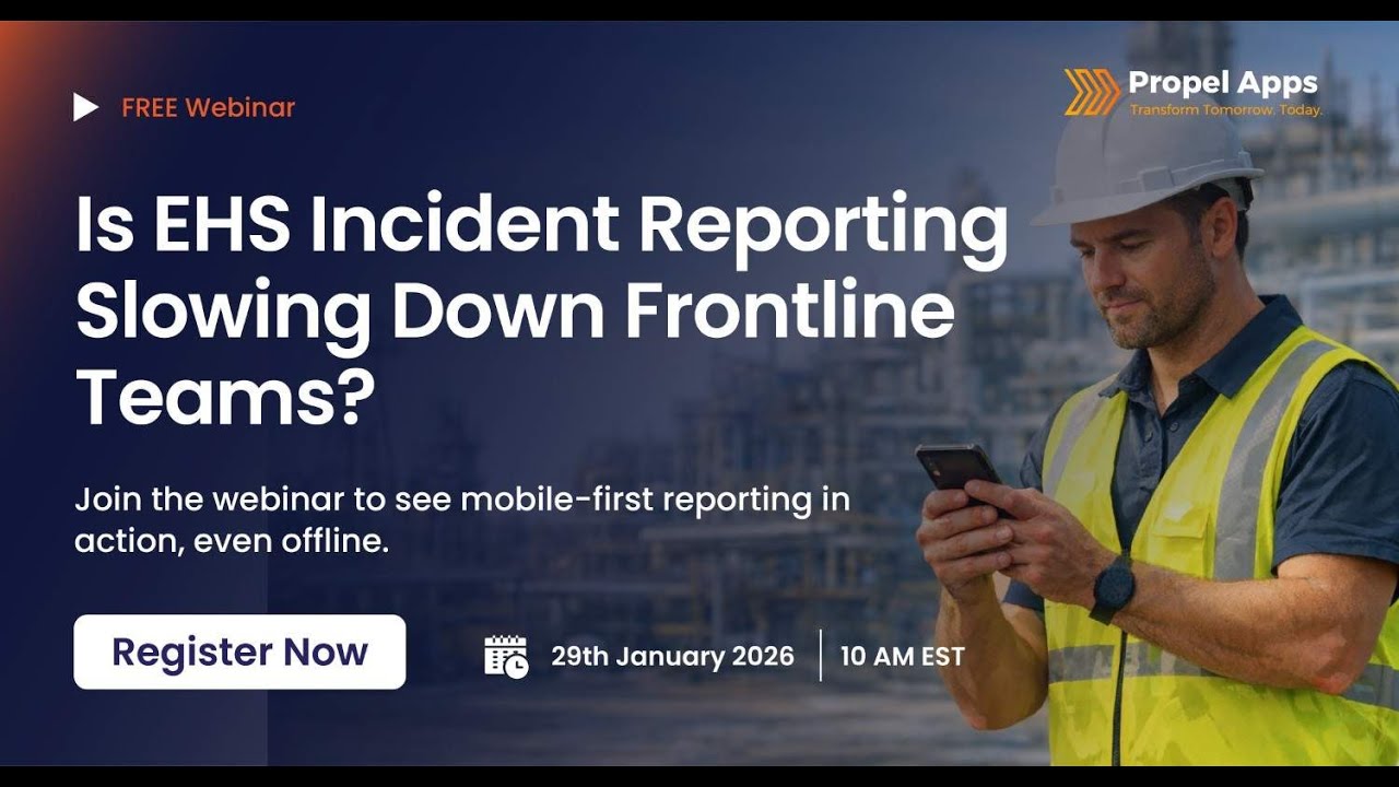 Enhancing EHS Reporting Efficiency | Propel Apps for Oracle Maintenance Cloud