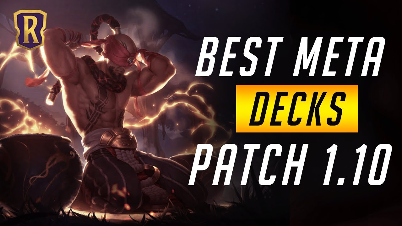 Best Meta Decks (Patch 1.10) | Legends of Runeterra