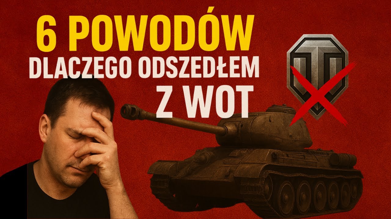 Dlaczego PORZUCIŁEM World of Tanks