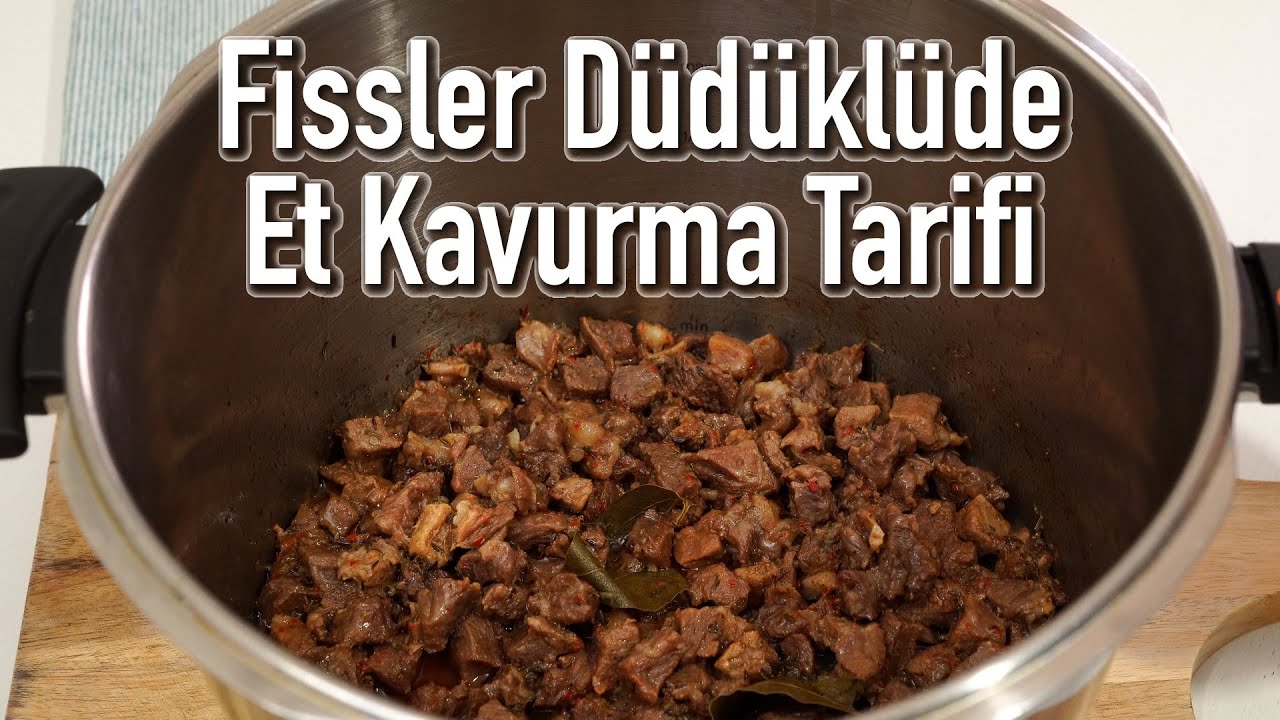 Fissler Düdüklüde Et Pişirme - Düdüklüde Et Kavurma Nasıl Yapılır? Fissler Düdüklü Tencere Kullanımı