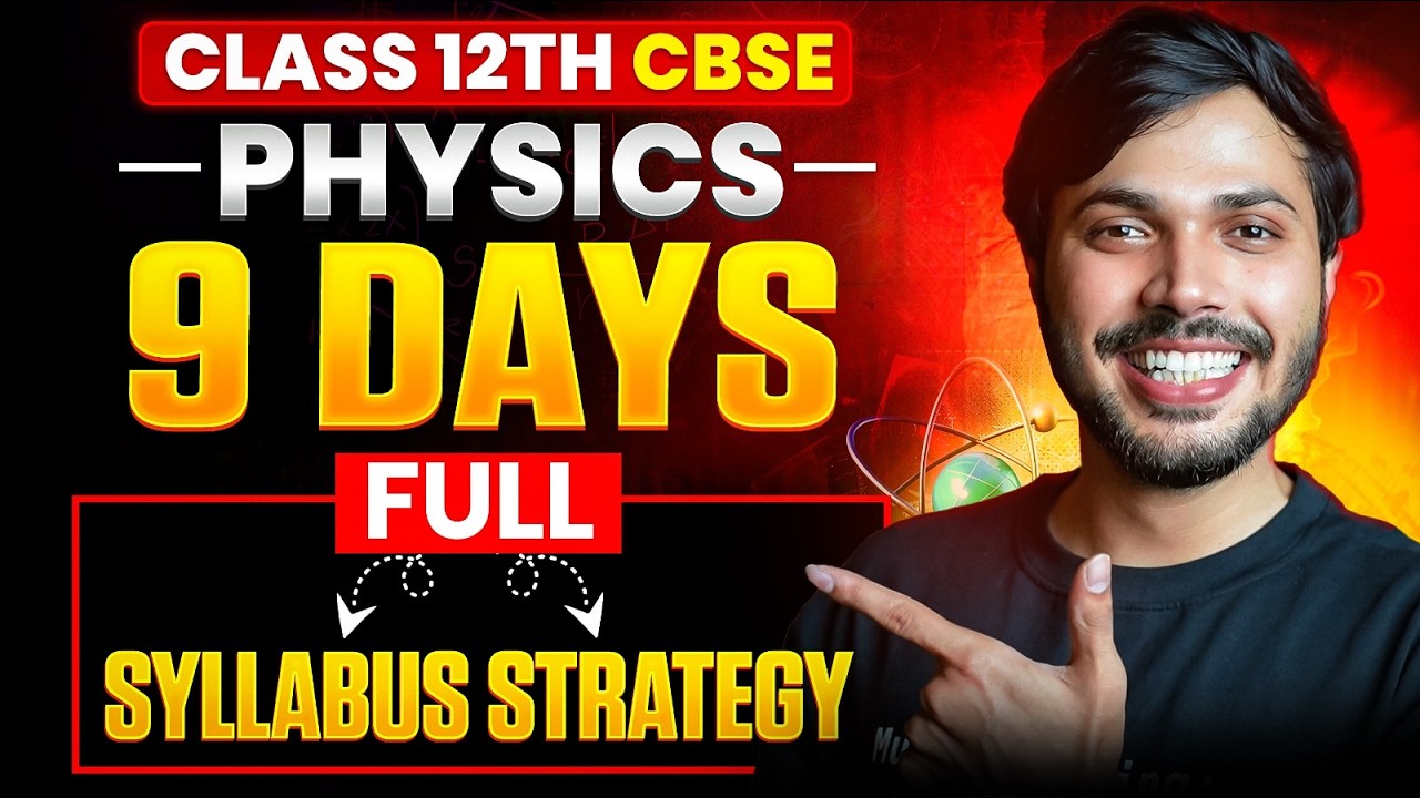 Physics 9 days Strategy🤯 Class 12 Score 100/100 in Physics 🔥 CBSE Boards 2025-26