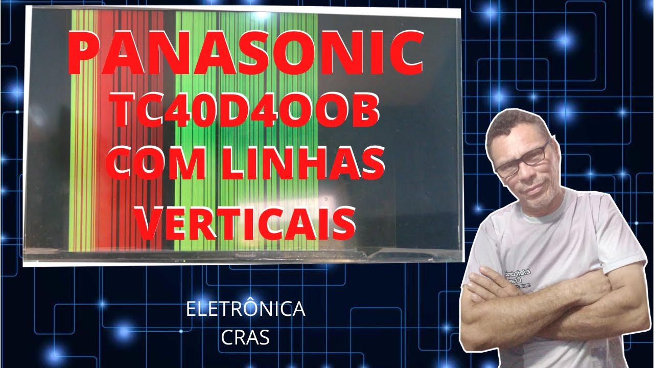 Panasonic 40d400b com linhas verticais