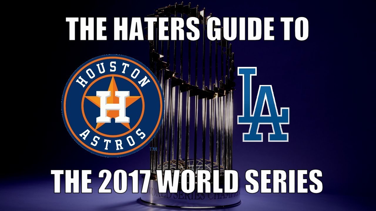 The Haters Guide to the 2017 World Series