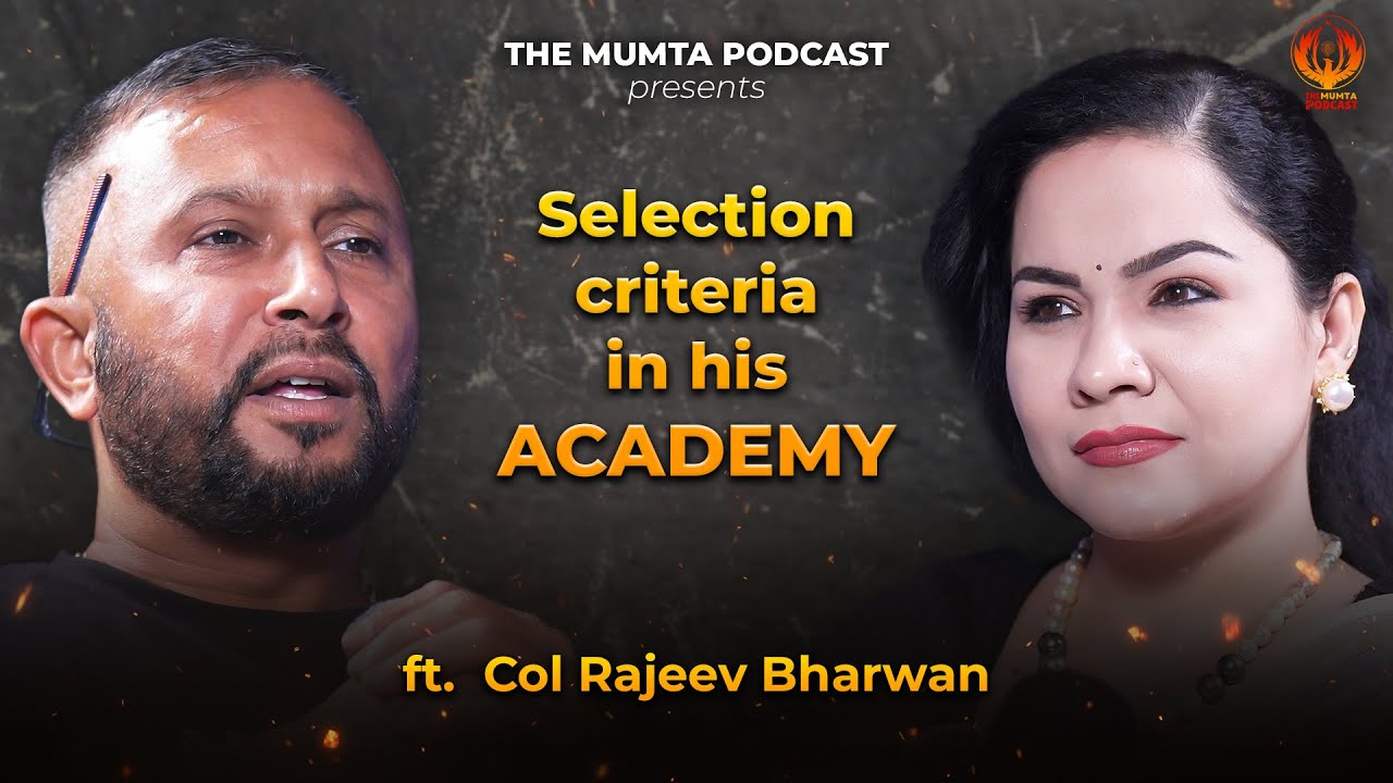 Selection Criteria in Col. Bharwan's SSB Academy | The Mumta Podcast 