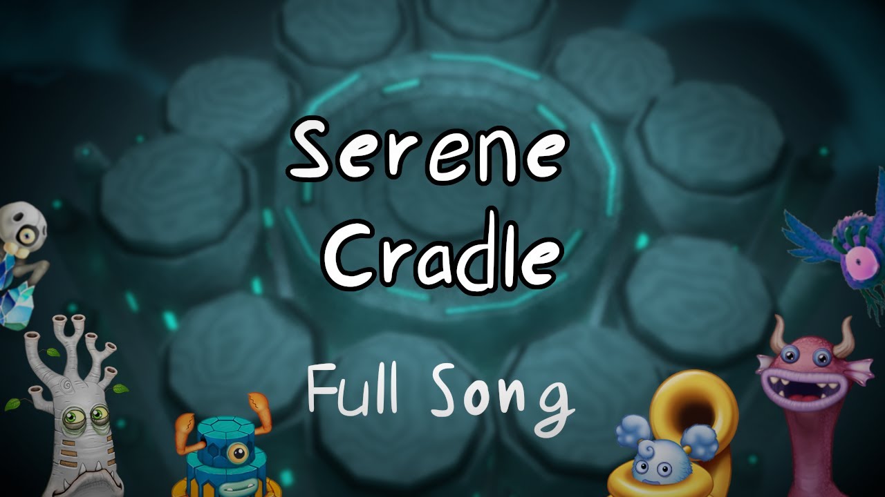 Full Song - Serene Cradle [edited by Azuran]
