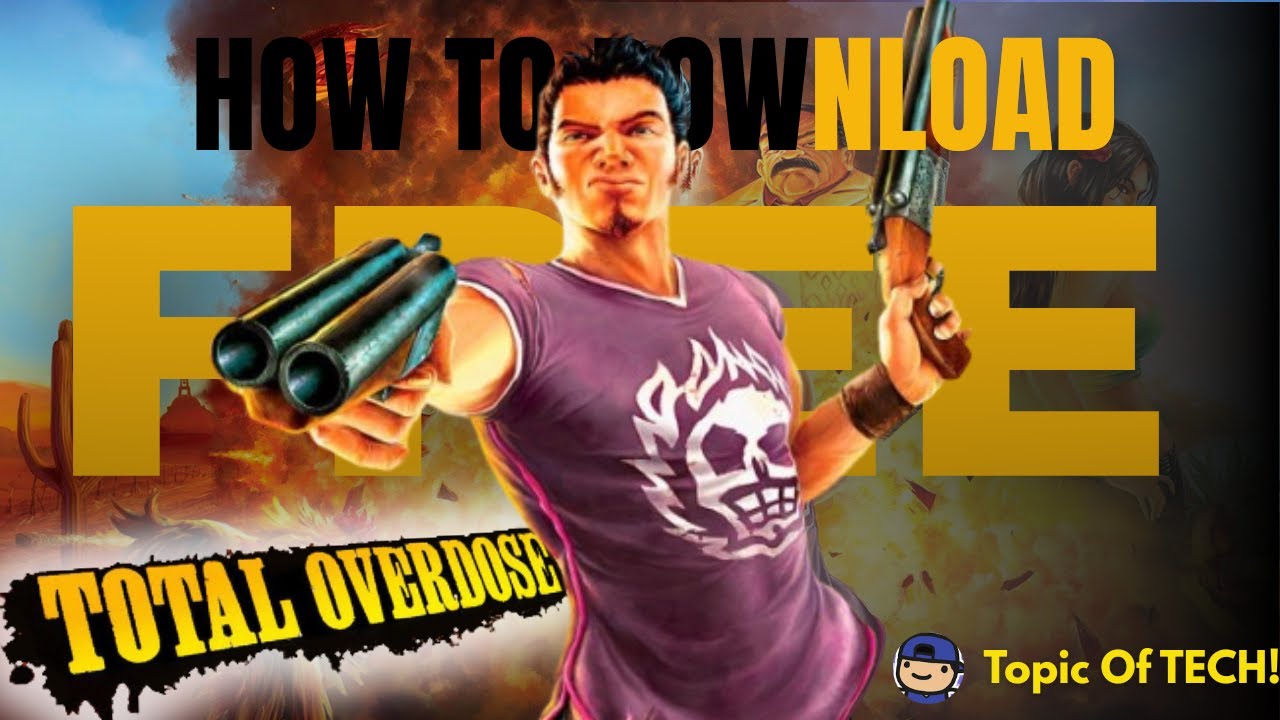 HOW TO DOWNLOAD TOTAL OVERDOSE FOR FREE !!