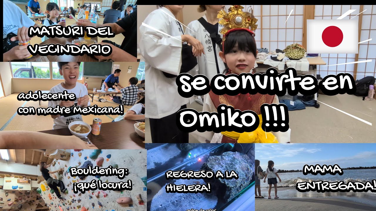 Misa es Omiko san+ Matsuri del vecindario+Bouldering primera vez brutal!