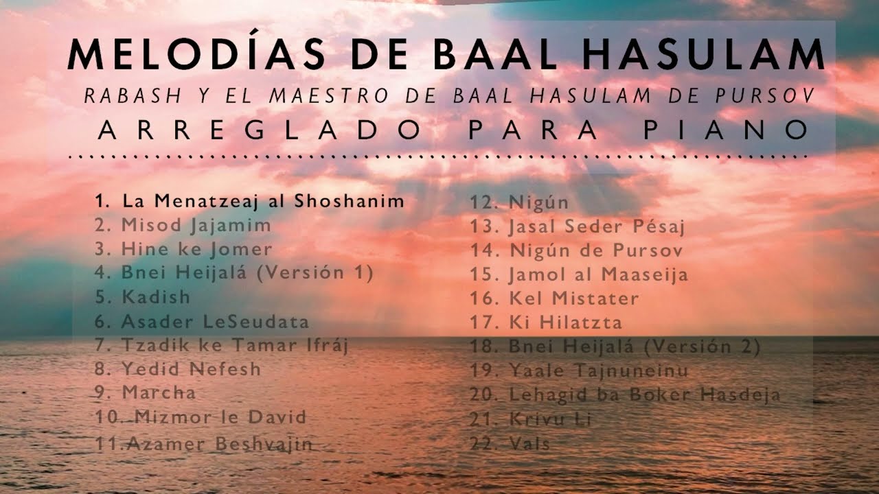 NIGUNIM   Melodías de Baal HaSulam, RABASH y el Maestro de Baal HaSulam de Pursov