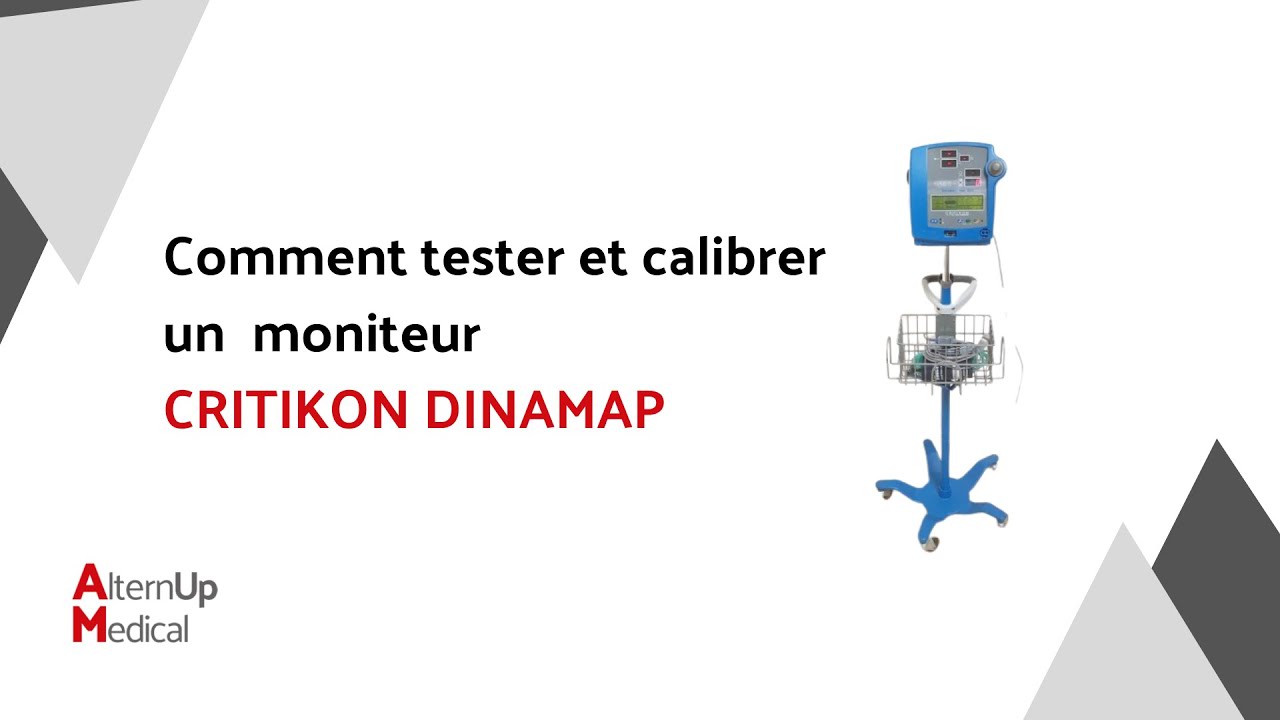 Comment tester et calibrer un moniteur Critikon Dinamap ? - Alternup Medical
