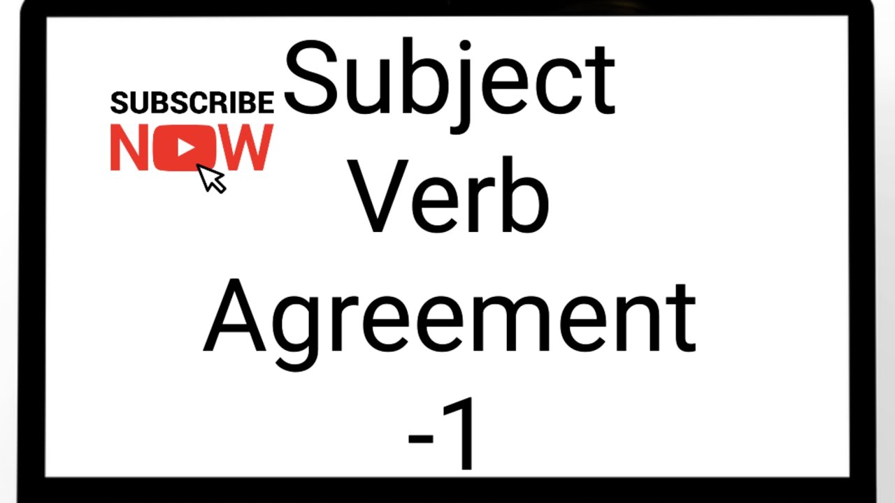 Subject verb agreement