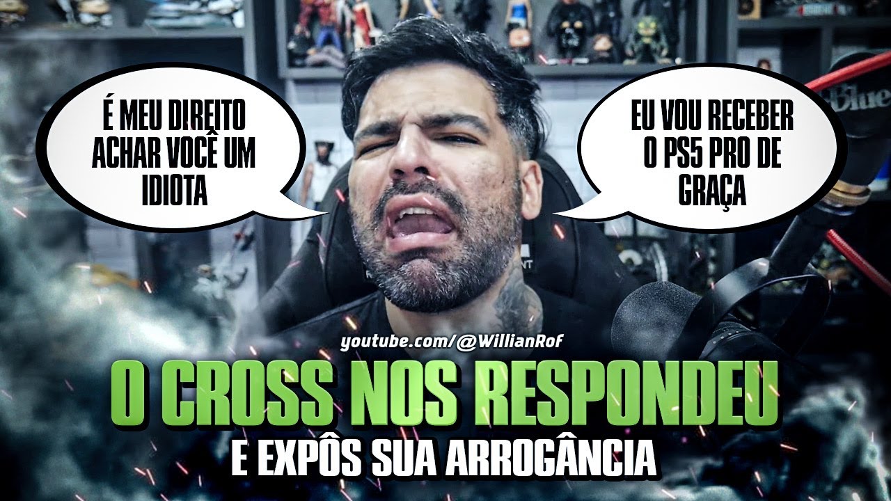 CROSS do FLOW GAMES NOS RESPONDEU E EXPÔS TODA A SUA ARROGÂNCIA E CONTRADIÇÕES - assista até o final