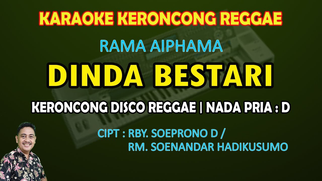 Dinda Bestari karaoke Rama Aiphama (keroncong disco reggae) nada pria D
