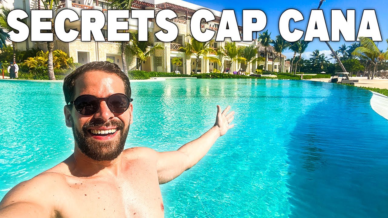 SECRETS CAP CANA PUNTA CANA Full Resort Tour