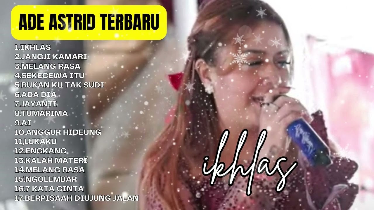 Ikhlas - Ade Astrid Full Album Terbaik - Kumpulan Bajidoran Sunda