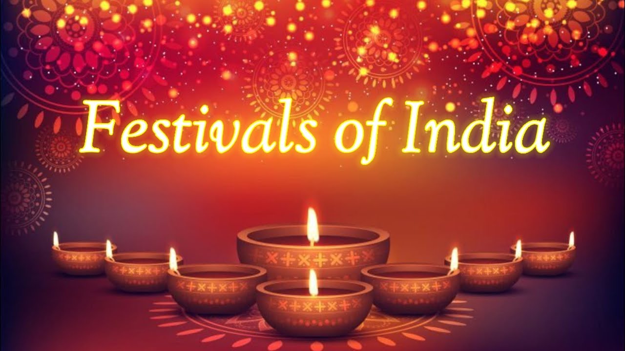 Festivals of India | Festival name | Indian festivals | Different types of festivals | festivals