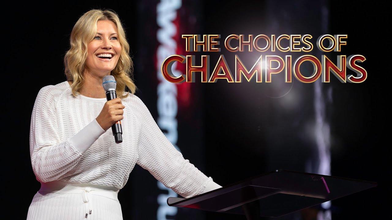 The Choices of Champions - Ps. Leanne Matthesius