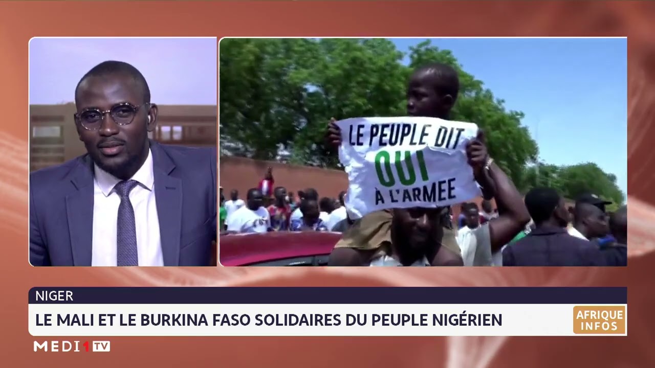 Niger: le Mali et le Burkina Faso solidaires du peuple nigérien