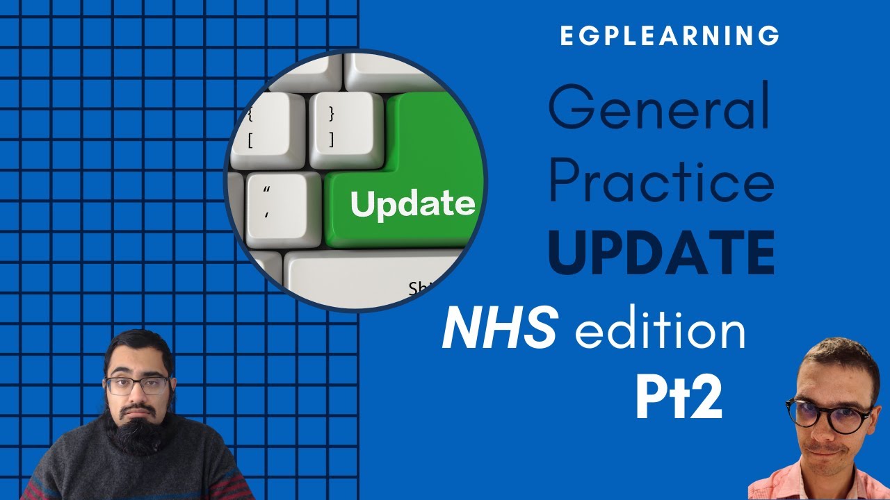 NHS update by eGPlearning take 2