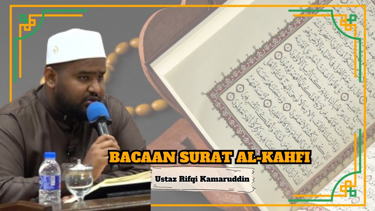 Ustaz Rifqi Kamaruddin ᴴᴰl Bacaan Surah Al-Khafi