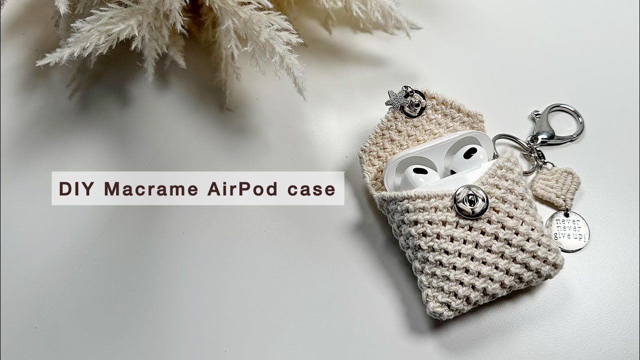 DIY Macrame Airpod Case|Tutorial|How To Make Airpods Pouch|Airpod Bag Case|Macrame Heart Keychain