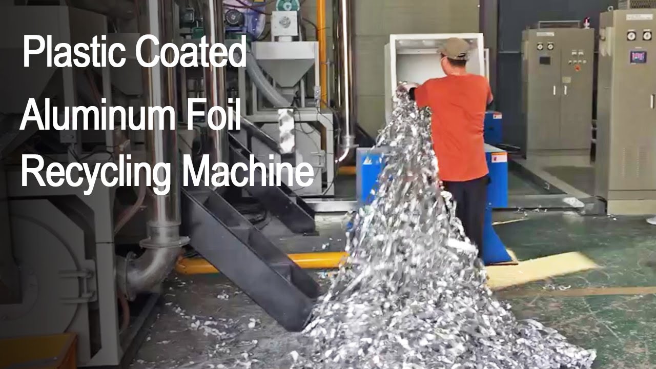 How to Recycle Plastic Coated Aluminum Foil Scraps