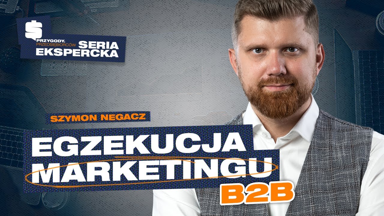 Jak znaleźć MARKETING MENAGERA? Marketing B2B w Twojej firmie | Szymon Negacz SE 3