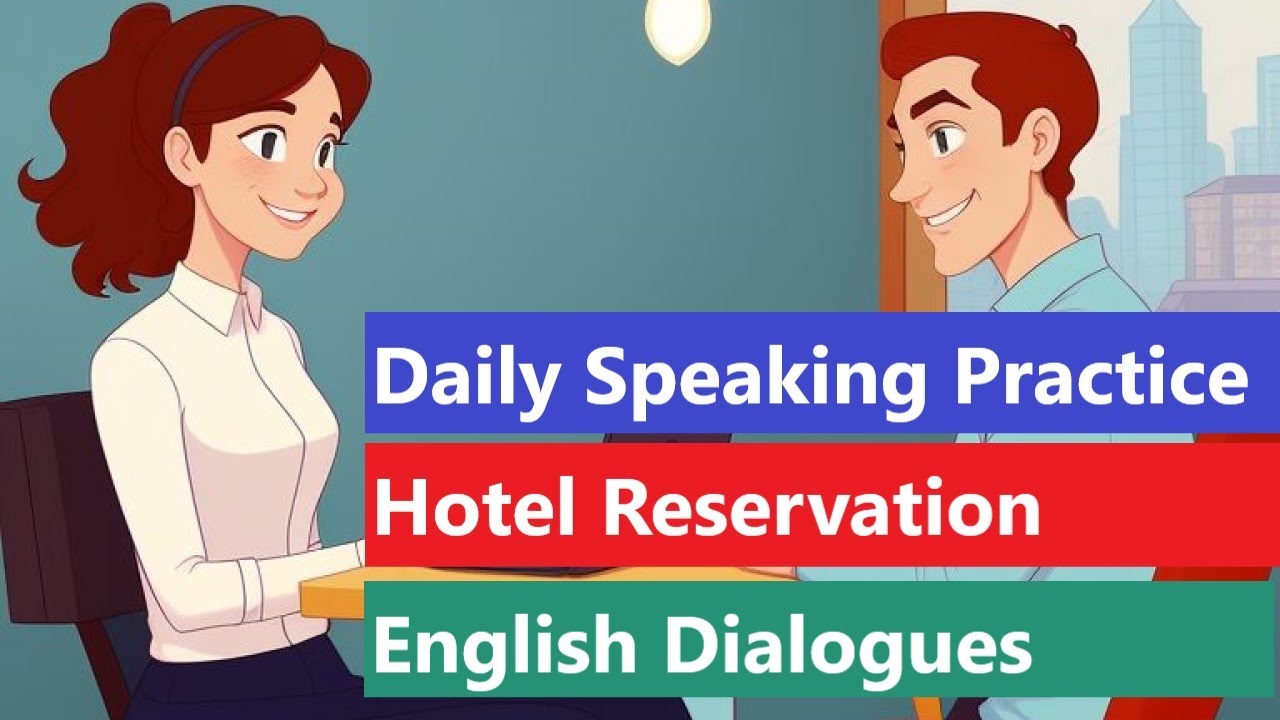 Hotel Reservation English Dialogues | Daily Speaking Practice | Everyday English Excellence