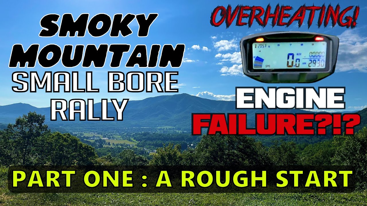 Smoky Mountain Small Bore Rally 2023 : Part 1 : A Rough Start For The Two-Strokes