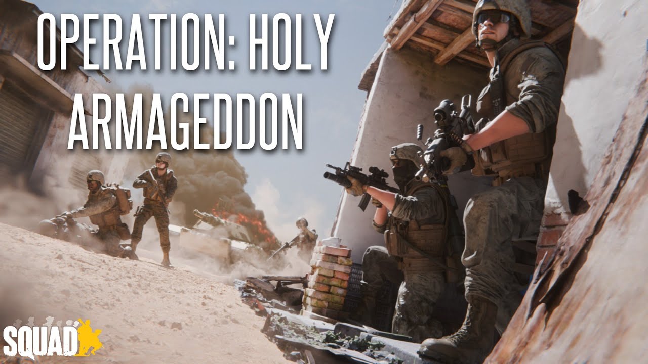 Operation Holy Armageddon - 7th Ranger Reg. - SQUAD