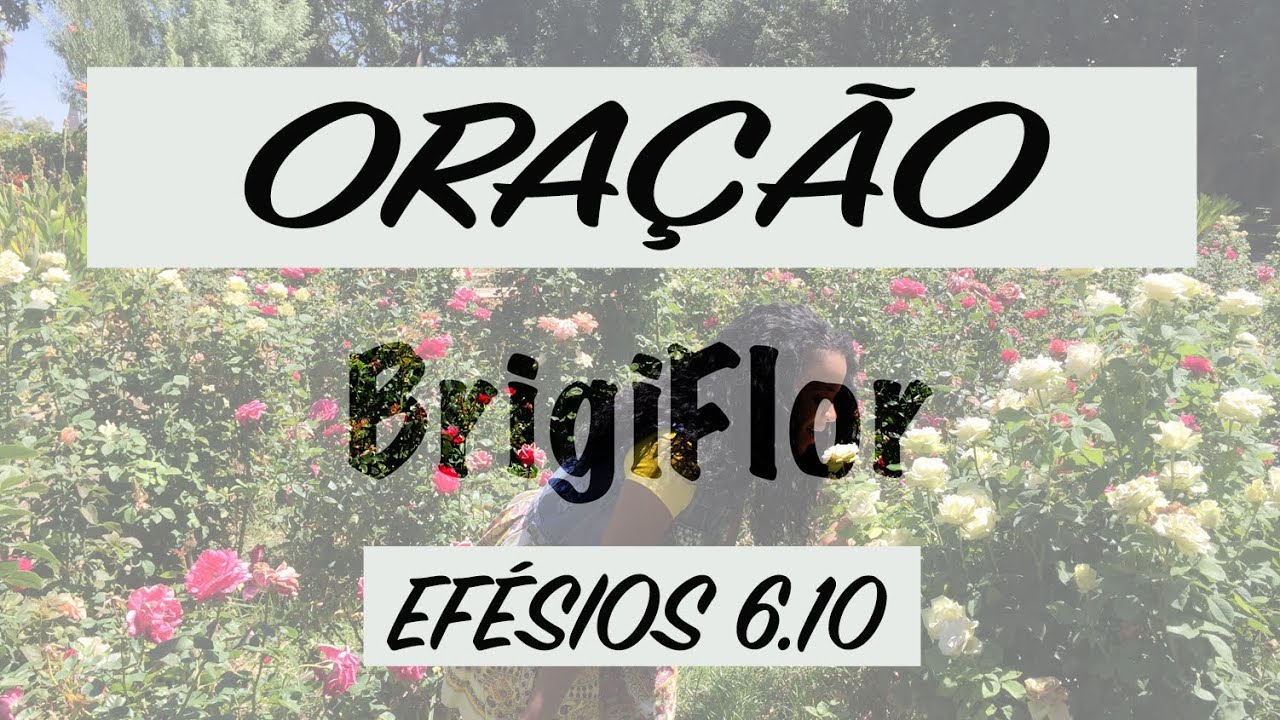 Oração da meia noite - Efésios 6.10